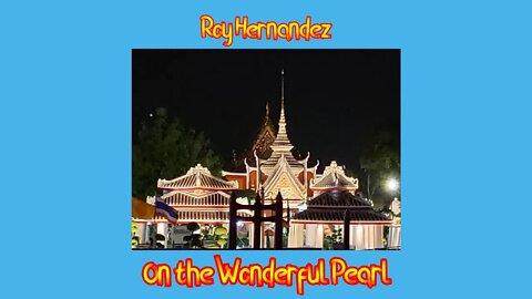 Roy Hernandez visits Bangkok and takes a dinner cruise!