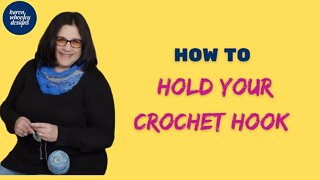 How To Hold Your Crochet Hook