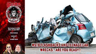 WSTB Flashbacks and Teenage Car Wrecks – Are You Ready?