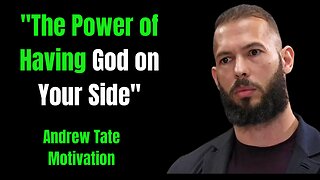 The Power of having God on Your Side:Motivational Speech by Andrew Tate | Andrew Tate Motivation