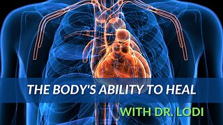 The Body's Ability To Heal
