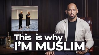 WHY ANDREW TATE DECIDED TO BECOME MUSLIM