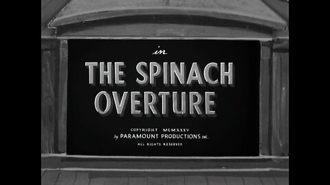 Popeye The Sailor - The Spinach Overture (1935)