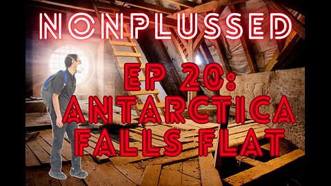 Ep 20: Antarctica Falls Flat