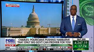 Charles Payne: Politicians Think Big Government Is The Only Answer