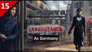 Let's Play La Résistance DLC as Germany l Hearts of Iron 4 l Part 15