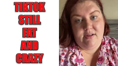 Fat Acceptance TikTok Is Still Fat And Crazy