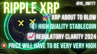 🚀 #XRP ABOUT TO BLOW🔊 HIGH QUALITY #STABLECOIN📈 CLARITY 2024💥 PRICE WILL HAVE TO BE VERY VERY HIGH