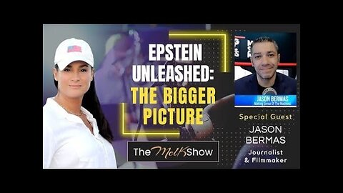 Mel K & Jason Bermas | Epstein Unleashed : The Bigger Picture