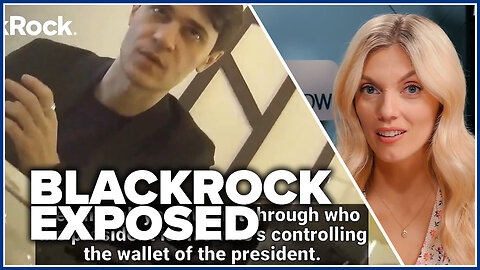 WATCH: James O’Keefe EXPOSES BlackRock recruiter who says they “run the world”