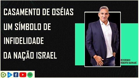 Casamento de Oséias um Símbolo de Infidelidade da nação de Israel