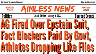 AG Fired Over Epstein Suit, Fact Blockers Paid By Govt, Athletes Dropping Like Flies