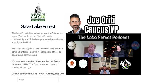 Get Out to Vote on May 30 - VP of Lake Forest Caucus Joe Oriti Explains Why!