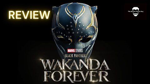 Masterpiece or Disasterpiece? Black Panther: Wakanda Forever Review