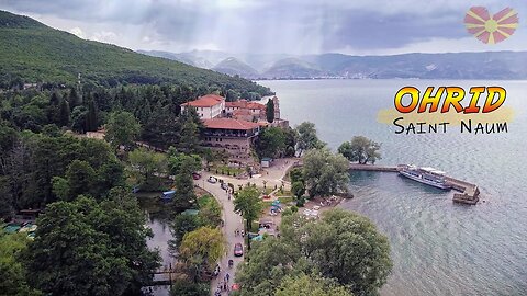 OHRID, Monastery of Saint Naum, Ohrid, Macedonia [Drone Footage] * Travel Journey