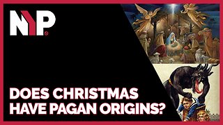 NYP Clips - Does Christmas Have Pagan Origins?