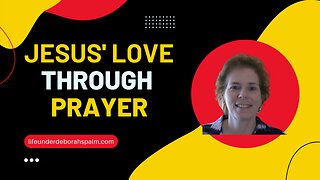 Jesus' Love Through Prayer