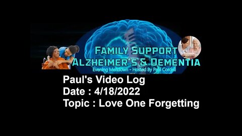 My Daily Video Log Alzheimer - Dementia Moms Memory