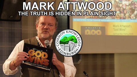 THE TRUTH IS HIDDEN IN PLAIN SIGHT | Mark Attwood