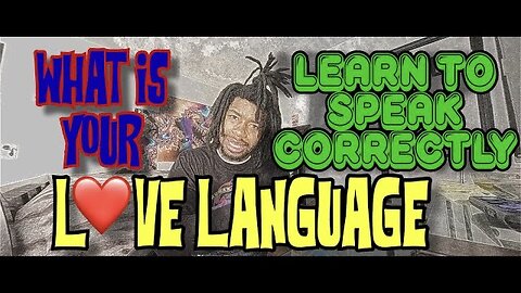 What Is Your Love Language?!