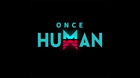 Campaign Once Human Closed Beta Test Gameplay