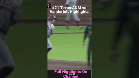#21 Texas A&M vs Vanderbilt Highlights #vandy #baseball
