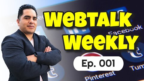 Webtalk Weekly: Intro to Webtalk - Episode 001