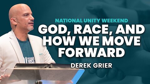 God, Race, and How We Move Forward --- Derek Grier