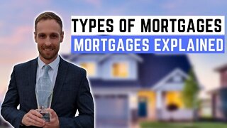 Types Of Mortgage's | Mortgages Explained