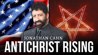 Jonathan Cahn: The Rise of the Antichrist