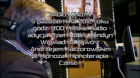 HIPNOZA I HIPNOTERAPIA-RADIO LONDYN PODŚWIADOMOŚĆ - IMAGO,HYPNOSIS ,HIPNOZA /CZĘŚĆ I/ 2012©TV IMAGO