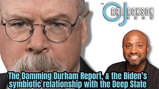 The Damming Durham Report, & the Biden’s symbiotic relationship with the Deep State