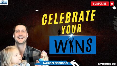 Reel #3 Episode 36: Celebrate Your Wins With Aaron Osgood
