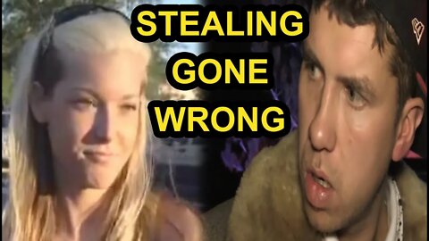 Stealing GONE WRONG!