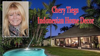 Chery Tiegs Indonesian Home Decor.