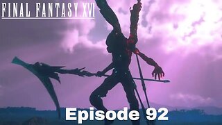 Final Fantasy XVI Episode 92 Master Hunter part 2