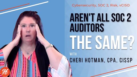 Aren't All SOC 2 Auditors the Same?