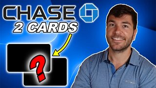 2 Chase Credit Cards I Want Now!