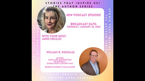 Stories That Inspire Us / The Author Series with William R. Douglas - 01.26.23