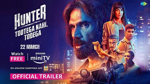 Hunter - Official Trailer 2023 - Suniel Shetty, Esha Deol, Rahul Dev, Karanvir S - Amazon miniTV