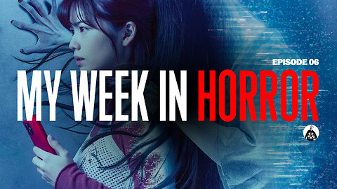 My Week In Horror - 2023 06 (Sadako DX, Inang (The Womb), Howling Village, Admission By Guts)