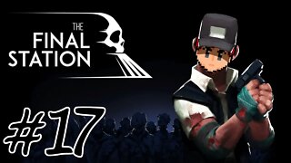 The Final Station #17 - The Bell Tolls