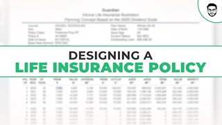 Designing a Life Insurance Policy