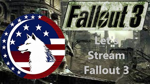 Fallout 3 Let's Stream Ghostwolf Episode 2