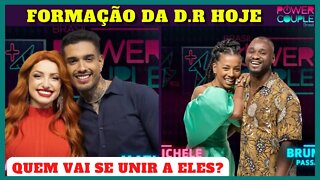 Formação Da D.R e Quem Vai Se Unir A Brenda e Matheus + Michele e Bruno Passa | Power Couple Ao Vivo