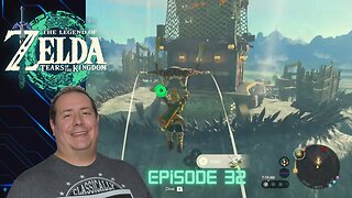 Huge Zelda fan plays Legend of Zelda: Tears of the Kingdom for the first time | TOTK episode 32