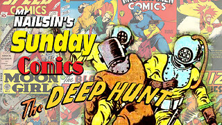 Mr Nailsin's Sunday Comics: The Deep Hunt