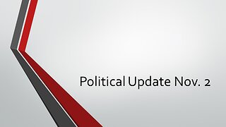 Political Update Nov. 2