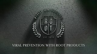 Viral Prevention with ROOT Products | ROOT University | Oct 11, 2023