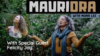 Mauriora | Holistic Living With Muna Lee And Special Guest Felicity Joy - 9 June 2022